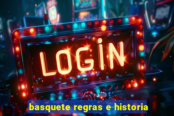 basquete regras e historia